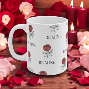 Be Mine - Coffee Mug - Romantic Rose Design, Perfect Valentine's Day Gift for Couples, Cute Anniversary Mug for Loved Ones